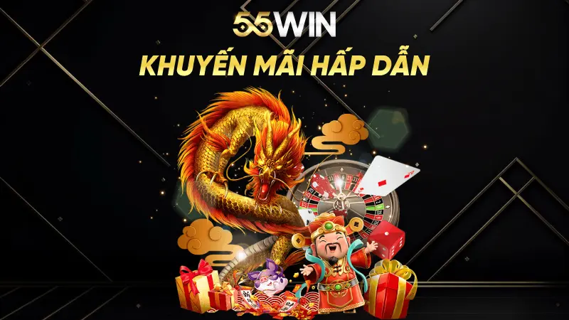 Khuyến mãi hấp dẫn của 55win